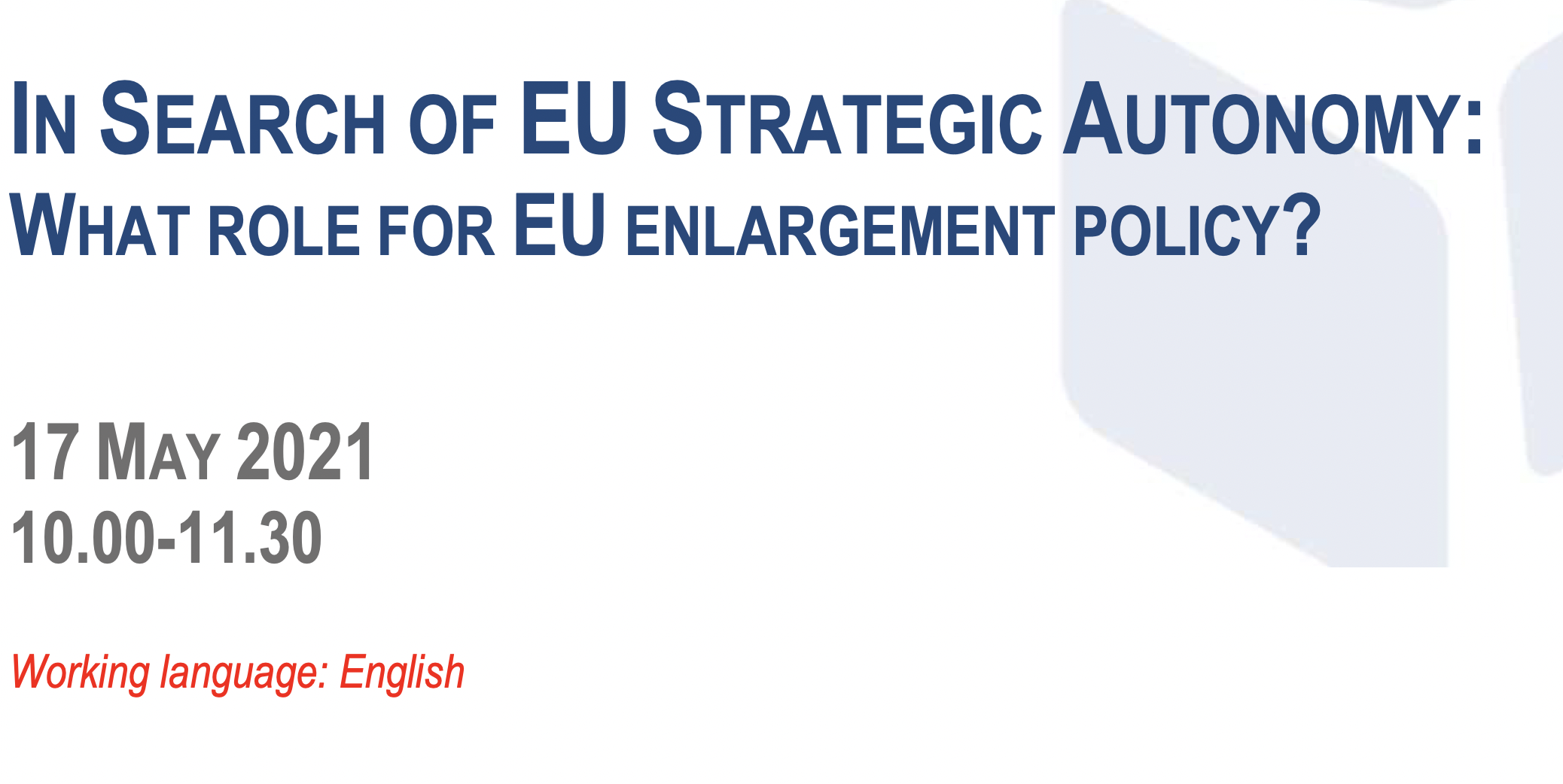 In Search of EU Strategic Autonomy: What Role for EU Enlargement Policy?